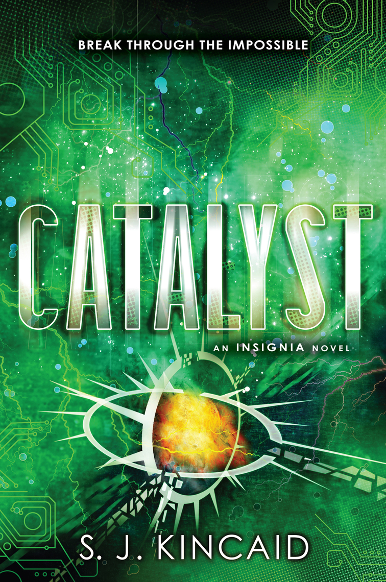 Catalyst by S. J. Kincaid Book Read Online