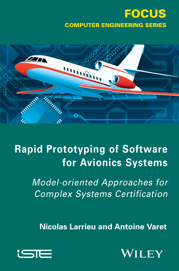 Rapid Prototyping Software for Avionics Systems by Nicolas Larrieu ...
