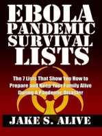 Ebola Pandemic Survival Lists: The 7 Lists that Show You How to Prepare and Keep Your Family Alive During a Pandemic Disaster: The Survival LISTS Series, #1