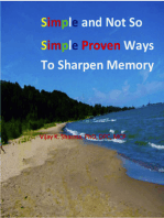 Simple and Not So Simple Proven Ways to Sharpen Memory