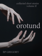 Orotund: Collected Short Stories Volume Two