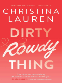 Dirty Rowdy Thing by Christina Lauren - Ebook | Scribd