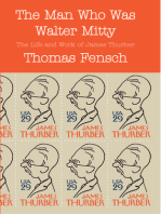 The Man Who Was Walter Mitty: The Life and Work of James Thurber
