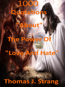 216px x 287px - 1,000 Quotations About The Power Of Love And Hate by Thomas J. Strang -  Ebook | Scribd