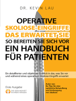 Operative Skoliose-Eingriffe: das erwartet Sie – so bereiten Sie sich vor: Ein Handbuch für Patienten: Ein detaillierter und objektiver Einblick in das, was Sie vor und während eines operativen Skoliose-Eingriffs erwartet