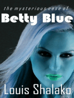 The Mysterious Case of Betty Blue