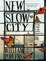 New Slow City: Living Simply in the World's Fastest City