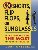 No Shorts, Flip Flops, or Sunglasses: How to Get and Make the Most of Your First Real Job