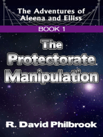 The Adventures of Aleena and Elliss: Book 1, The Protectorate Manipulation