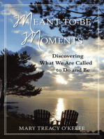 Meant-to-Be Moments: Discovering What We Are Called to Do and Be