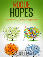 Rogue Hopes a Poetry Book: Love, Freedom & Happiness