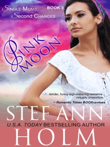 Pink Moon (Single Moms, Second Chances Series, Book 3) by Stef Ann ...