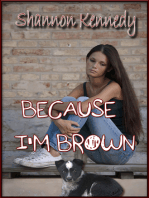 Because I'm Brown