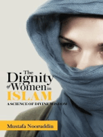 The Dignity of Women in ISLAM: A SCIENCE OF DIVINE WISDOM