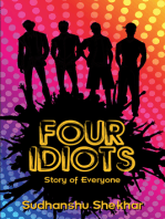 Four Idiots:  story of everyone