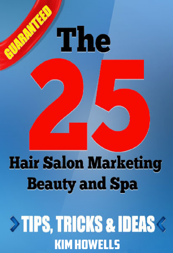 Salon Marketing The 25 Hair Salon Marketing Beauty and Spa Tips by Kim