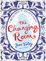 The Changing Room; A British Comedy of Love, Loss and Laughter