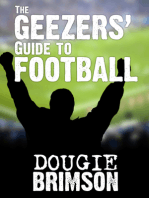 The Geezers' Guide To Football: A Lifetime of Lads and Lager