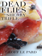 Dead Flies and Sherry Trifle