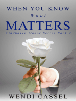 When You Know What Matters (Windhaven Manor Series #2)