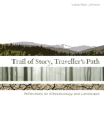 Trail of Story, Traveller’s Path: Reflections on Ethnoecology and Landscape
