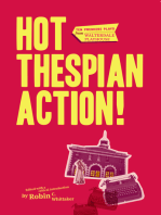 Hot Thespian Action!: Ten Premiere Plays from Walterdale Playhouse