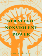 Strategic Nonviolent Power: The Science of Satyagraha