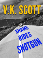 Shame Rides Shotgun