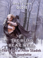 The Blind Hear Well