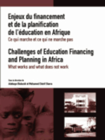 Challenges of Education Financing and Planning in Africa: What Works and What Does Not Work: What Works and What Does Not Work