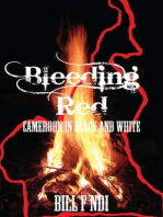 Bleeding Red: Cameroon in Black and White