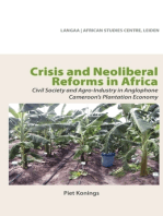 Crisis and Neoliberal Reforms in Africa: Civil Society and Agro-Industry in Anglophone Cameroon�s Plantation Economy