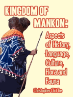 Kingdom of Mankon: Aspects of History, Language, Culture, Flora and Fauna