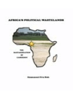 Africa's Political Wastelands: The Bastardization of Cameroon: The Bastardization of Cameroon