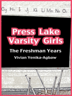 Press Lake Varsity Girls. The Freshman Year