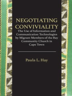 Negotiating Conviviality: The Use of Information and Communication Technologies by Migrant Members of the Bay Community Churc