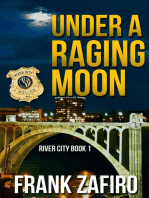Under a Raging Moon: River City, #1