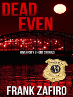 Dead Even: River City, #8