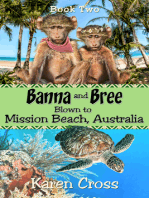 Banna and Bree Blown to Mission Beach, Australia