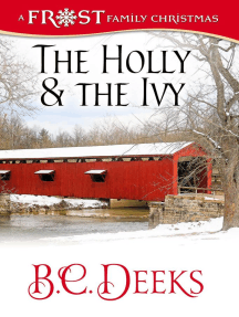 The Holly & The Ivy: Frost Family Christmas: Frost Family & Friends, #3