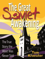 The Great Soviet Awakening: The True Story the West Was Never Told