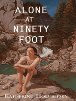 Alone at Ninety Foot