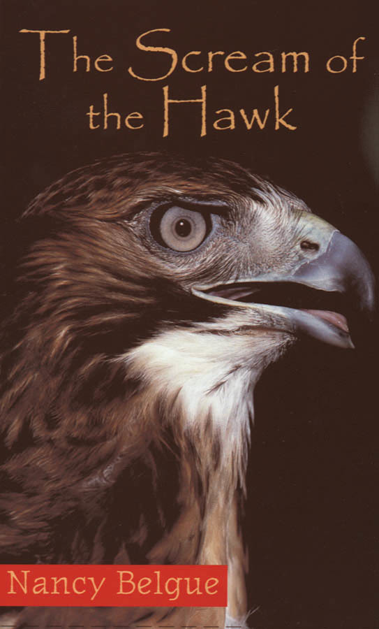 The Scream of the Hawk by Nancy Belgue (Ebook) - Read free for 30 days