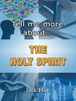 Tell Me More About The Holy Spirit