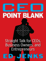 CEO Point Blank: Straight Talk for CEOs, Business Owners, and Entrepreneurs