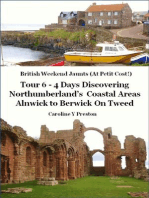 British Weekend Jaunts: Tour 6 - 4 Days Discovering Northumberland’s Coastal Areas - Alnwick to Berwick On Tweed