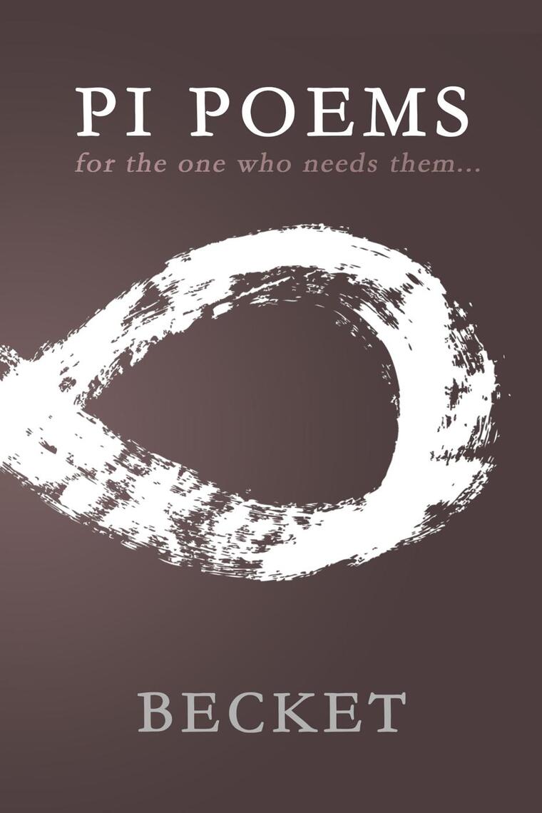 Read Pi Poems for the One Who Needs Them... Online by Becket Books