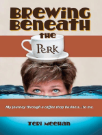 Brewing Beneath the Perk