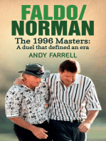 Faldo/Norman: The 1996 Masters: A Duel that Defined an Era