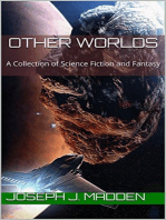 Other Worlds: A Collection of Science Fiction and Fantasy